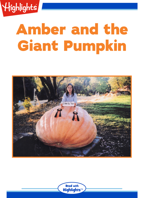Title details for Amber and the Giant Pumpkin by Jeanie Harris - Available